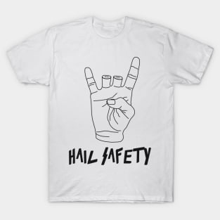 Hail Safety T-Shirt